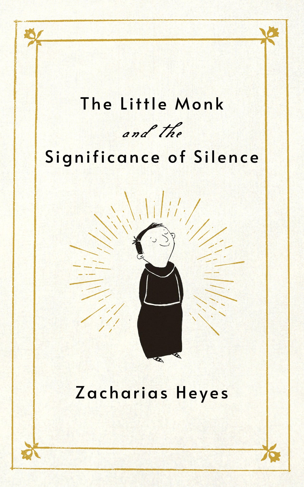 Cover image for The Little Monk and the Significance of Silence ISBN 9781640659131